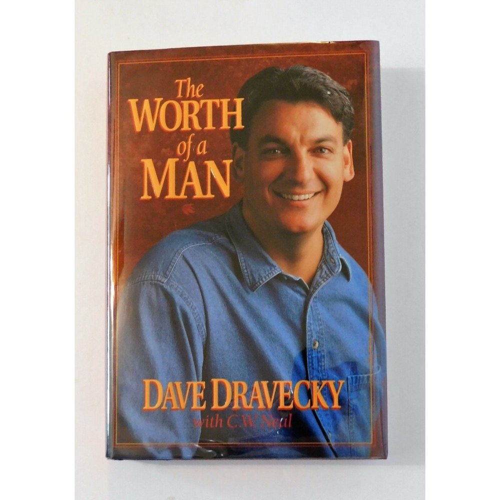 The Worth of a Man by Dave Dravecky and C. W. Neal 1996 Baseball HBDJ